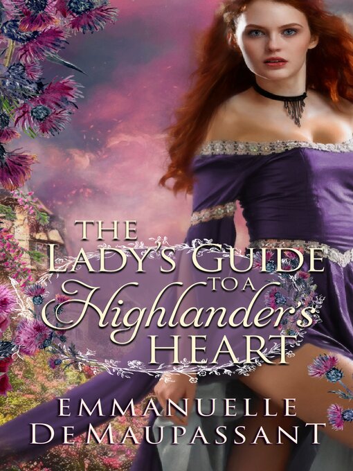 Title details for The Lady's Guide to a Highlander's Heart by Emmanuelle de Maupassant - Available